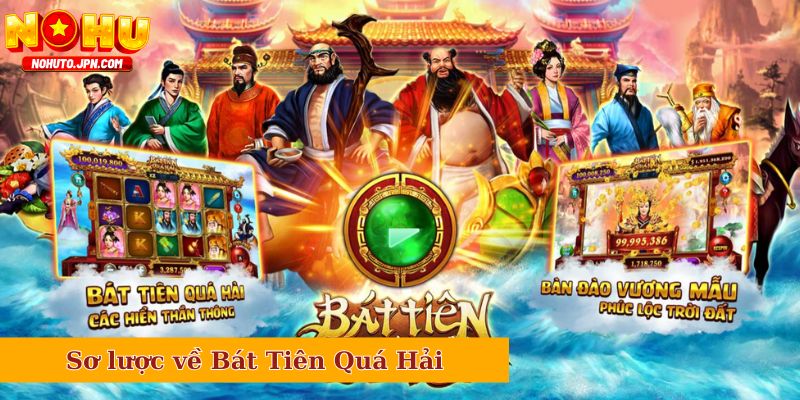 Sơ lược về Bát Tiên Quá Hải