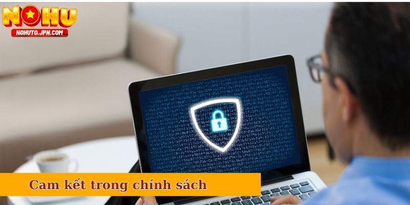 Nổ Hũ và những cam kết trong chính sách bảo mật