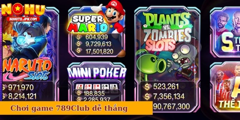 Mẹo hay để chơi game 789Club dễ thắng hơn