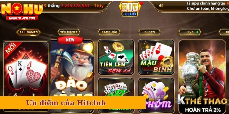 Ưu điểm của Hitclub đáng để lựa chọn