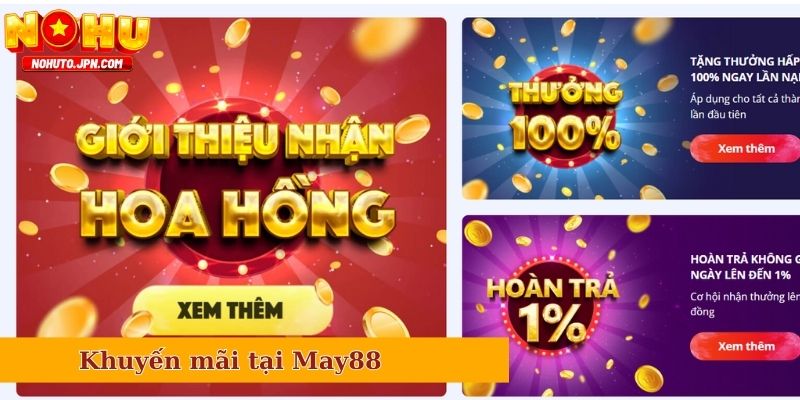 Những chương trình khuyến mãi tại May88