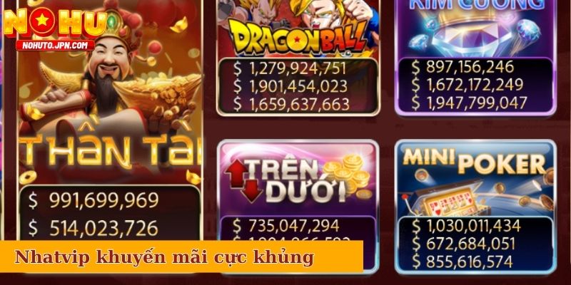 Cổng game Nhatvip sở hữu nhiều chương trình khuyến mãi cực khủng