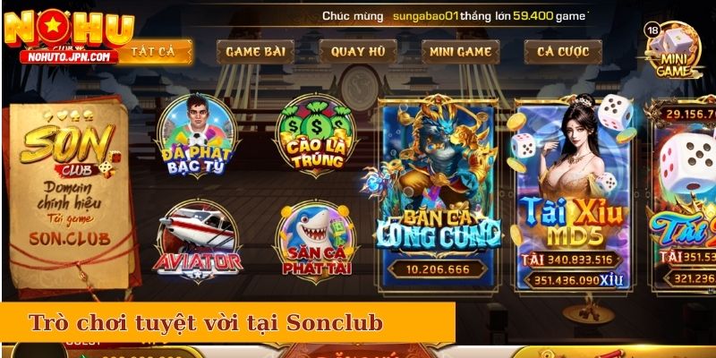 Những trò chơi tuyệt vời tại Sonclub