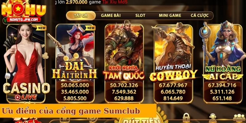 Những ưu điểm của cổng game Sumclub