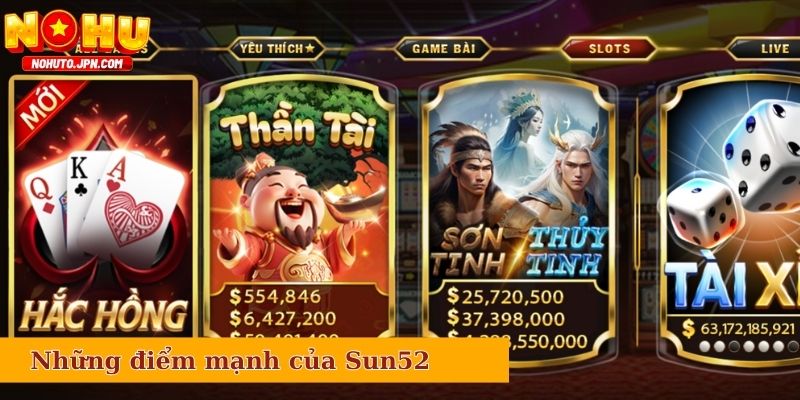 Những điểm mạnh của cổng game Sun52 đáng để bạn quan tâm