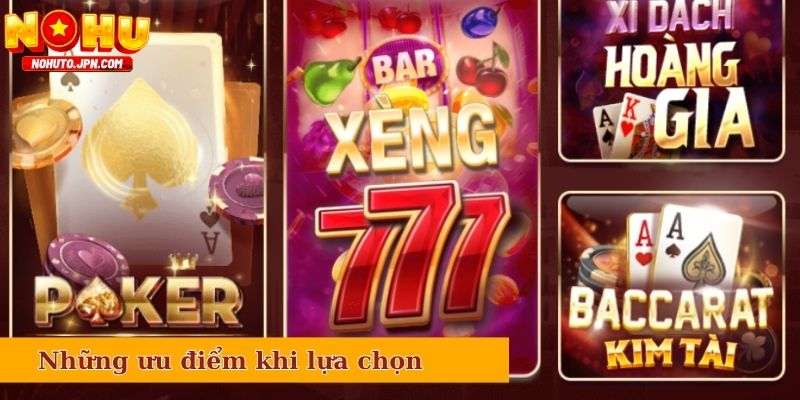 Những ưu điểm khi lựa chọn cổng game Sunwin
