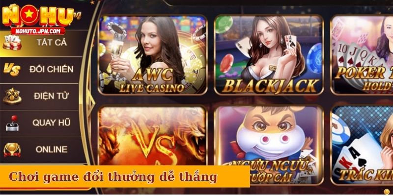 Phương pháp chơi game đổi thưởng dễ thắng tại TDTC