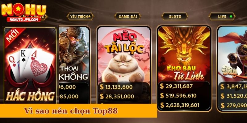 Những lý do vì sao nên chọn Top88 để chơi game đổi thưởng