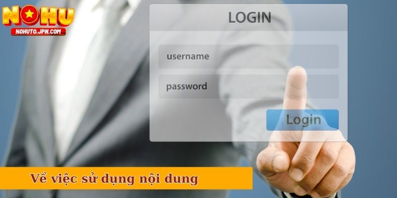 Điều kiện điều khoản của nền tảng Nổ Hũ về việc sử dụng nội dung