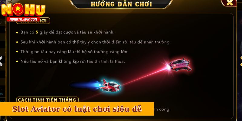 Slot Aviator có luật chơi siêu dễ dàng