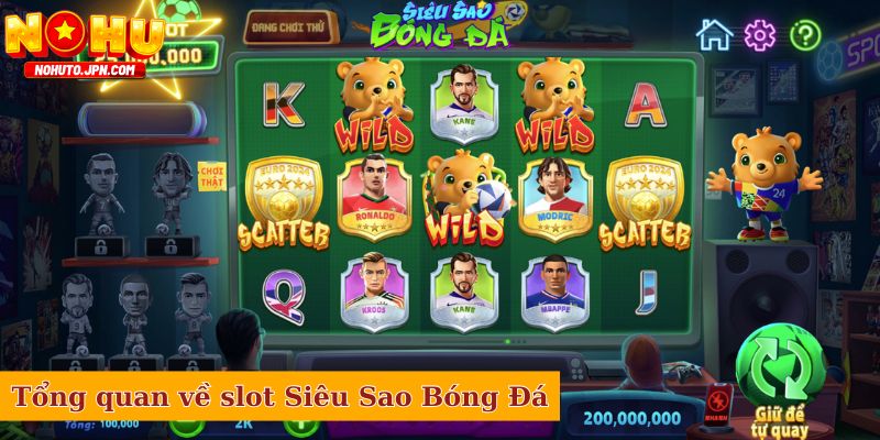Tổng quan về slot Siêu Sao Bóng Đá